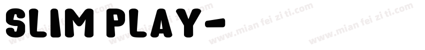 Slim Play字体转换